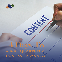 14 Days To A Better QUARTERLY CONTENT PLANNING?